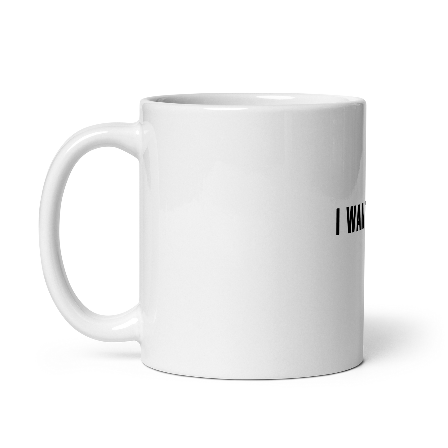 "I WANT TO DIE" mug